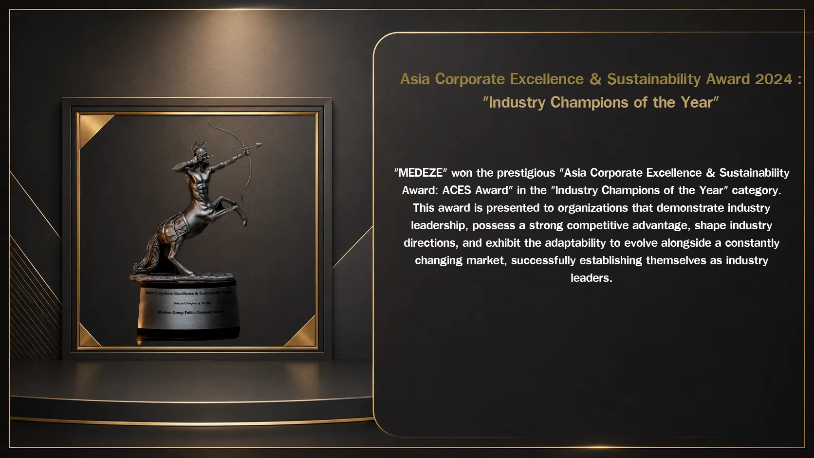 Asia Corporate Excellence & Sustainability Award 2024 (ACES Award): MEDEZE named Industry Champions of the Year